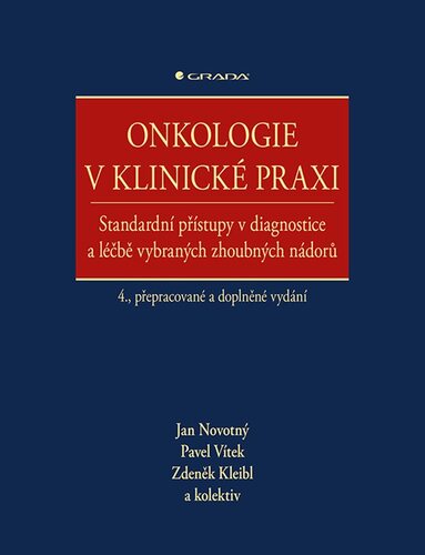 Onkologie v klinické praxi, 4. přepracované a doplněné vydání
