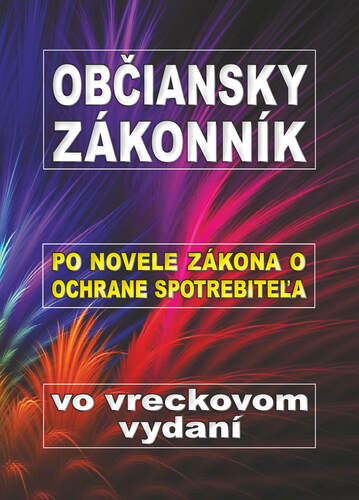 Občiansky zákonník po novele zákona o ochrane spotrebiteľa vo vreckovom vydaní