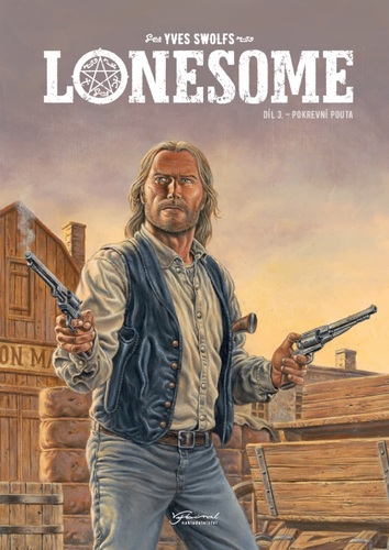 Lonesome 3 : Pokrevní pouta