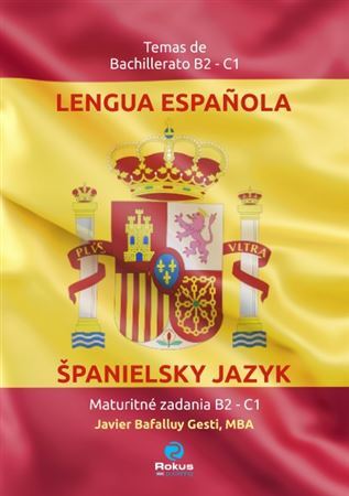Španielsky jazyk - Maturitné zadania B2 – C1 (2.vyd.)