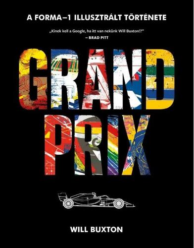 Grand Prix - A Forma-1 képes történelme