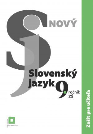 Nový Slovenský jazyk pre 9. ročník ZŠ – Zošit pre učiteľa