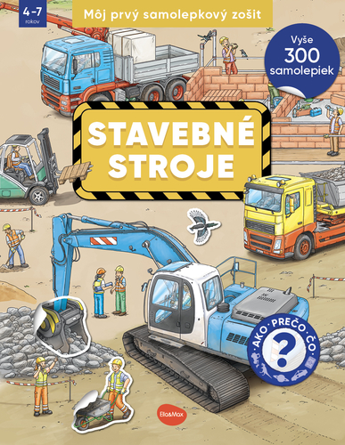Môj prvý samolepkový zošit – Stavebné stroje