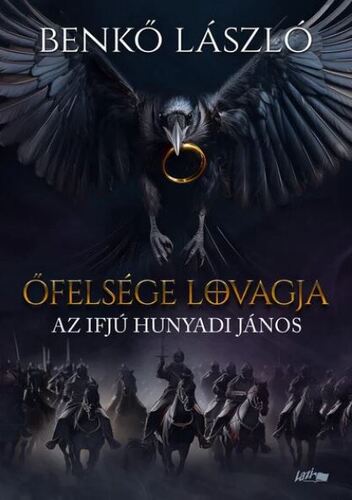 Őfelsége lovagja - Az ifjú Hunyadi János