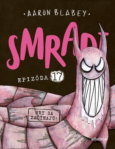 Smradi 17: Hry sa začínajú!