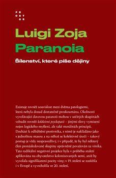 Paranoia - Šílenství, které píše dějiny