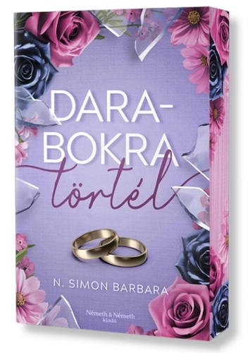 Darabokra törtél