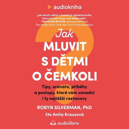 Jak mluvit s dětmi o čemkoli