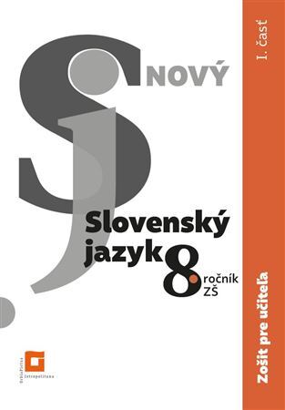 Nový Slovenský jazyk 8. ročník – 1. časť (zošit pre učiteľa)