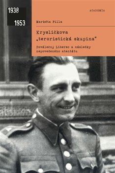 Krysličkova „teroristická skupina“