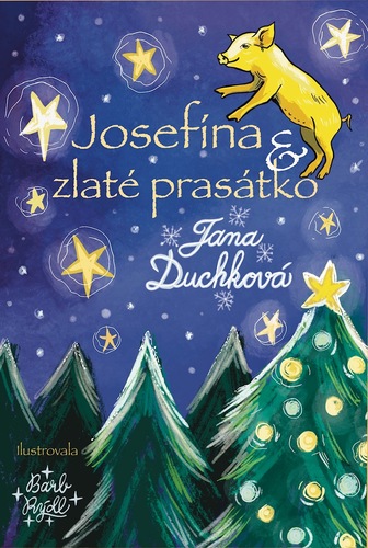 Josefína a zlaté prasátko