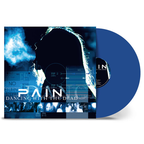 Pain - Dancing With The Dead (20th Anniversary Edition) (Blue) LP