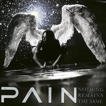 Pain - Nothing Remains The Same (Remastered) CD