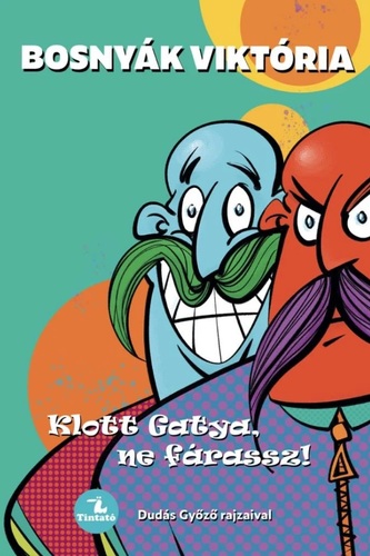 Klott Gatya, ne fárassz!