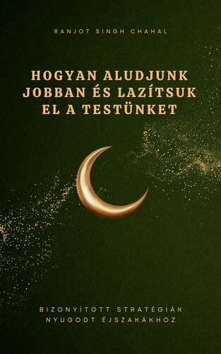 Hogyan aludjunk jobban és lazítsuk el a testünket