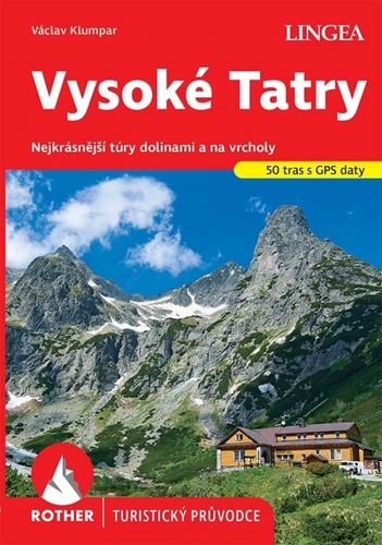 Vysoké Tatry - turistický průvodce Rother