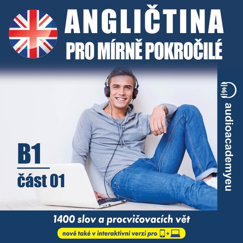 Angličtina pro mírně pokročilé B1 – část 01