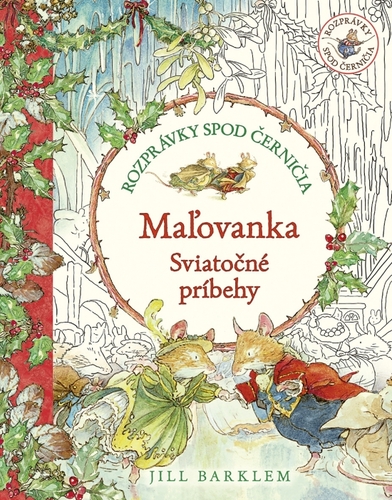 Rozprávky spod černičia: Maľovanka: Sviatočné príbehy