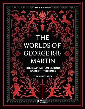 The Worlds of George RR Martin