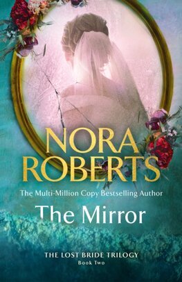 The Mirror - The Lost Bride Trilogy 2