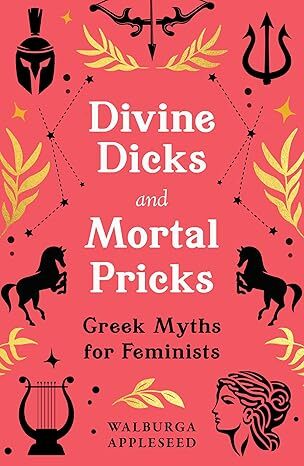 Divine Dicks and Mortal Pricks