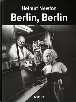 Helmut Newton - Berlin, Berlin