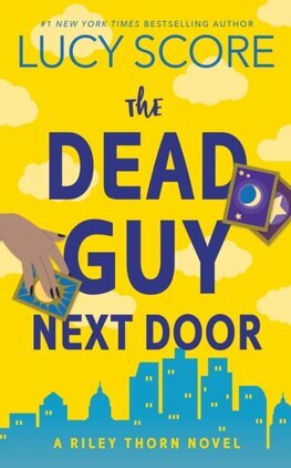 The Dead Guy Next Door - Riley Thorn Book 1
