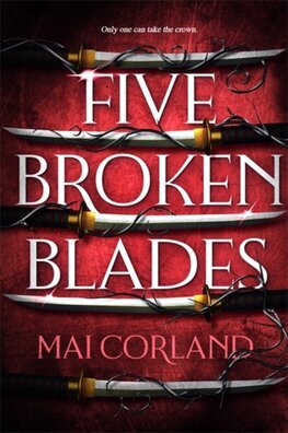 Five Broken Blades (Paperback)