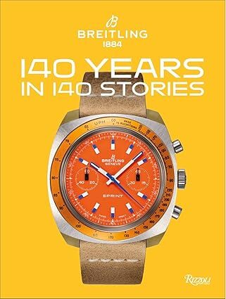 Breitling: 140 Years in 140 Stories