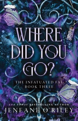 Where Did You Go? Infatuated Fae Book 3
