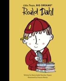 Roald Dahl - Little People, BIG DREAMS