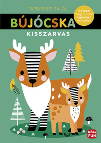 Bújócska - Kisszarvas - Keresd meg a puha tapintású mintákat!