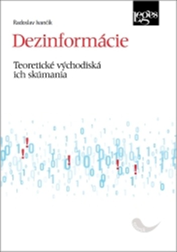 Dezinformácie. Teoretické východiská ich skúmania