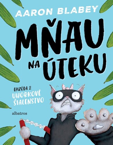 Mňau na úteku 2: Uhorkové šialenstvo