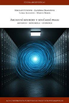 Archivní soubory v současné praxi
