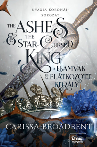 The Ashes and the Star-Cursed King - A hamvak és az elátkozott király - (Különleges kiadás)