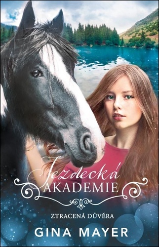 Jezdecká akademie 4: Ztracená důvěra