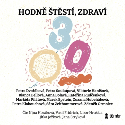 HODNĚ ŠTĚSTÍ, ZDRAVÍ...