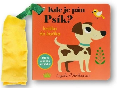 Kde je pán Psík? - Knižka do kočíka