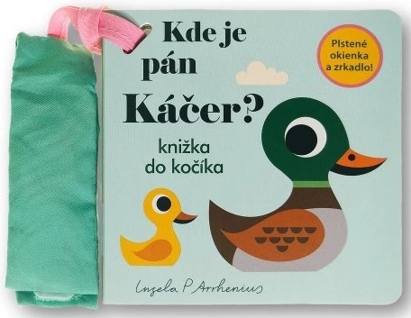 Kde je pán Káčer? - Knižka do kočíka