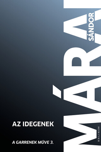 Az idegenek - A Garrenek műve 3