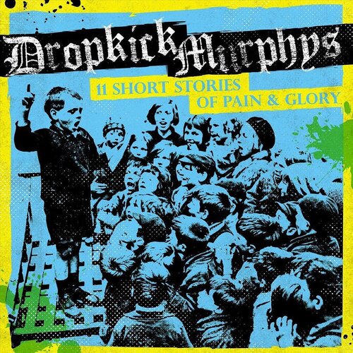 Dropkick Murphys - 11 Short Stories Of Pain & Glory CD
