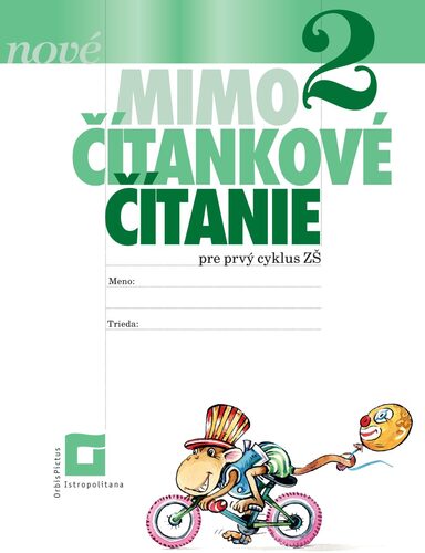 NOVÉ Mimočítankové čítanie 2 pre ŽŠ