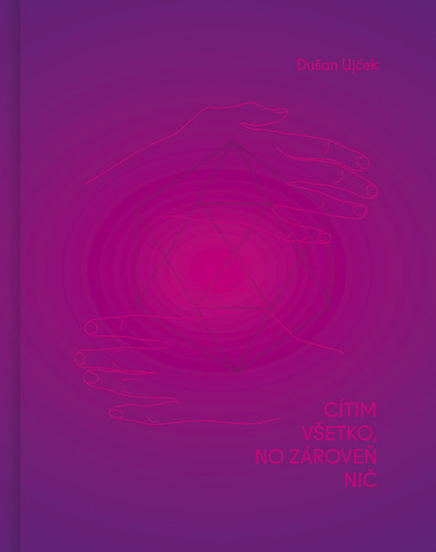 Cítim všetko, no zároveň nič