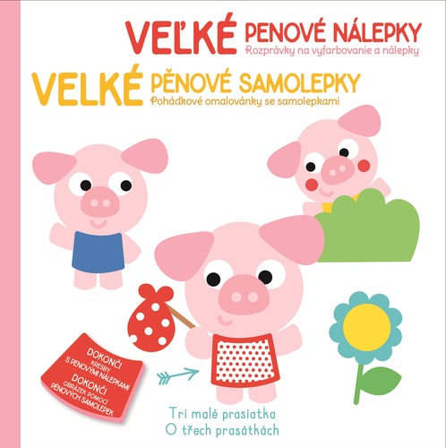 Veľké penové nálepky: Tri malé prasiatka / Velké pěnové samolepky: O třech prasátkách