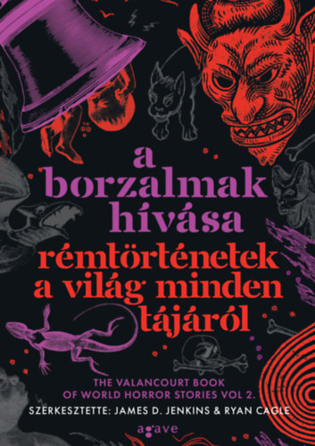 A borzalmak hívása - Rémtörténetek a világ minden tájáról - (Különleges kiadás)