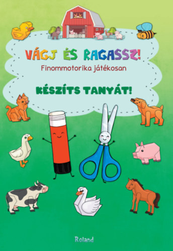 Vágj és ragassz! - Készíts tanyát! - Finommotorika játékosan