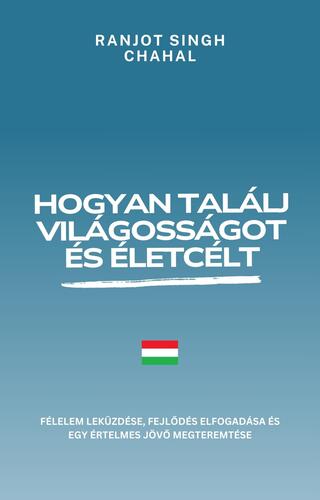 Hogyan találj világosságot és életcélt