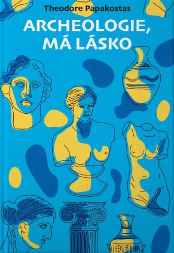 Archeologie, má lásko