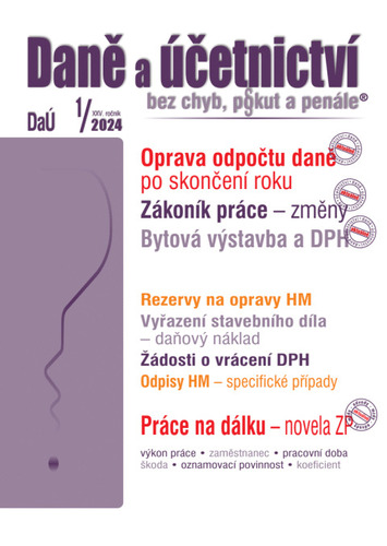 Daně a účetnictví bez chyb, pokut a penále č. 1 / 2024 - Oprava poměrného odpočtu daně po skončení roku